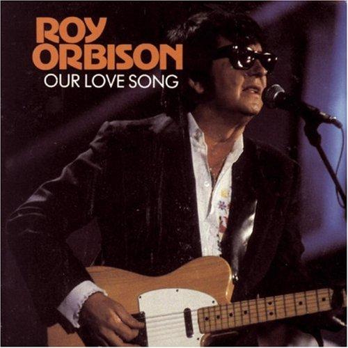 songs by roy orbison songs